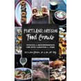 thumbnail image 1 of Pre-Owned Portland, Oregon Food Crawls: Touring the Neighborhoods One Bite and Libation at a Time (Paperback) 1493045687 9781493045686, 1 of 1
