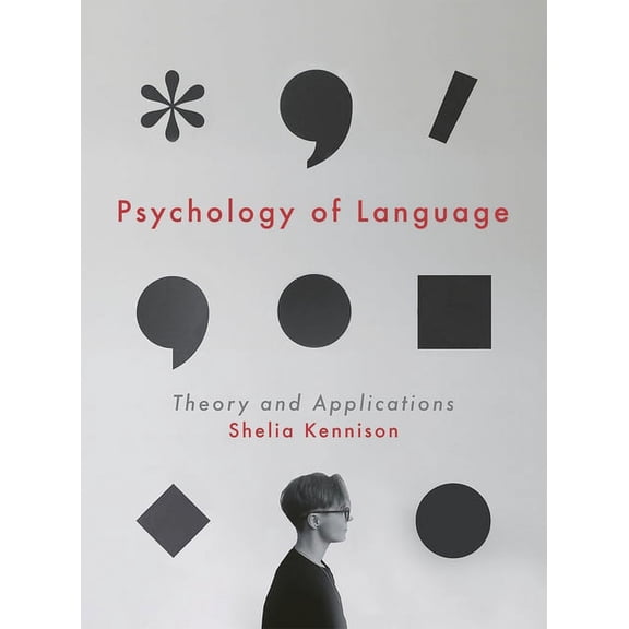 Psychology of Language: Theory and Applications, (Paperback)