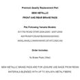 thumbnail image 2 of Front Rear Brake Pads for Yamaha XV1700 Road Star 2004-2005 2007-2009 Front Rear, 2 of 2
