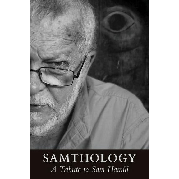 Samthology: A Tribute to Sam Hamill, (Paperback)