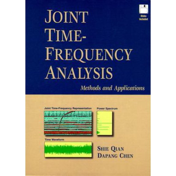 Pre-Owned Joint Time-Frequency Analysis: Method and Application (Bk/Disk) (Hardcover) 0132543842 9780132543842