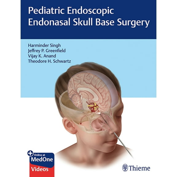 Pediatric Endoscopic Endonasal Skull Base Surgery (Hardcover)