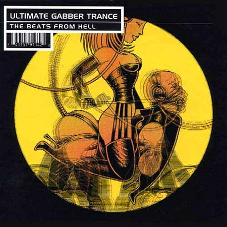 Ultimate Gabber Trance: The Beats From Hell