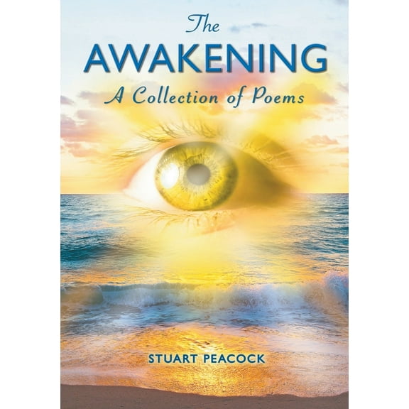 The Awakening: A Selection of Poems, (Paperback)