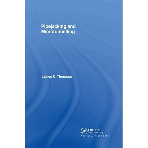Pipejacking & Microtunnelling, (Paperback)