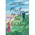 thumbnail image 2 of Pre-Owned Meet Me at the Wedding (Paperback) 1335458174 9781335458179, 2 of 2