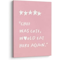 Funny Pink Kitchen Wall Art Decor Canvas Pictures, Chef was Cute Would Eat Here Again Poster Canvas Sign, Pink Kitchen Decor, 11x14, Framed, (Pink1)
