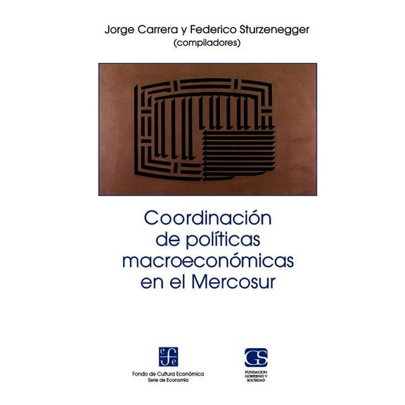 Coordinacion de Politicas Macroeconomicas en el Mercosur (Paperback)