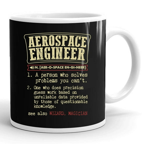 Aerospace Engineer Funny Dictionary Definition Gift Ceramic Mug 11oz (White;11oz)