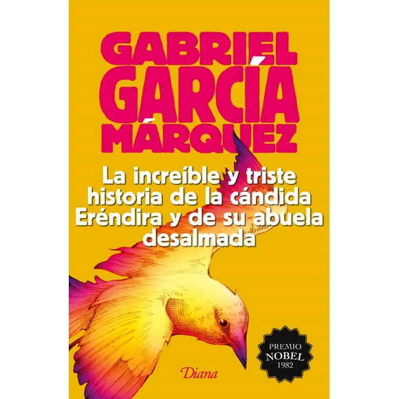 LA INCREIBLE Y TRISTE HISTORIA DE LA CANDIDA ERÉNDIRA Y SU ABUELA DESALMADA DIANA MEXICO GABRIEL GARCIA MARQUEZ