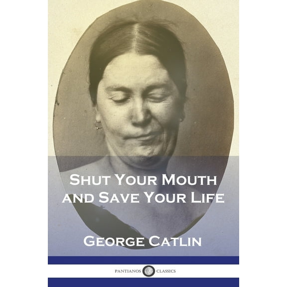 Shut Your Mouth and Save Your Life (Paperback)