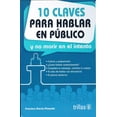 thumbnail image 1 of 10 CLAVES PARA HABLAR EN PUBLICO Y NO MORIR EN EL INTENTO EDITORIAL TRILLAS SA DE CV FRANCISCO GARCIA PIMENTEL, 1 of 2