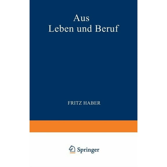 Aus Leben Und Beruf: Aufsätƶe - Reden - Vorträge, (Paperback)