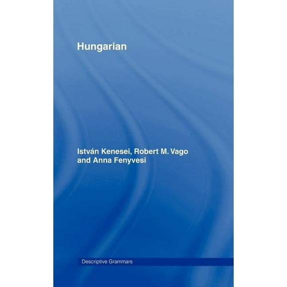 Descriptive Grammars Hungarian, (Hardcover)