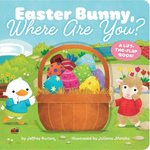 Easter Bunny, Where Are You? : A Lift-the-Flap Book! (Board book)
