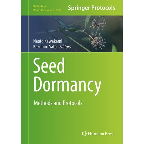 Methods in Molecular Biology Seed Dormancy: Methods and Protocols, Book 2830, (Hardcover)