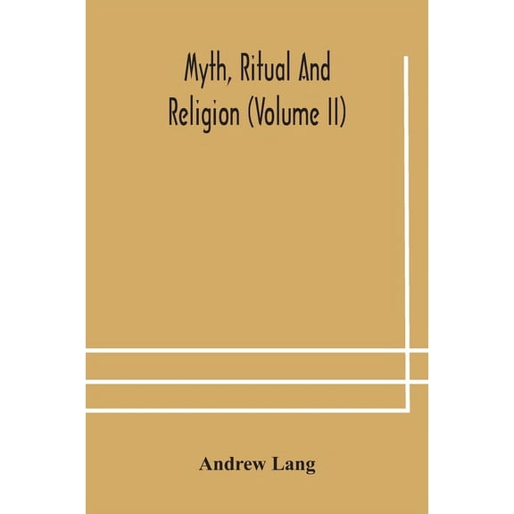 Myth, Ritual And Religion (Volume Ii), (Paperback)