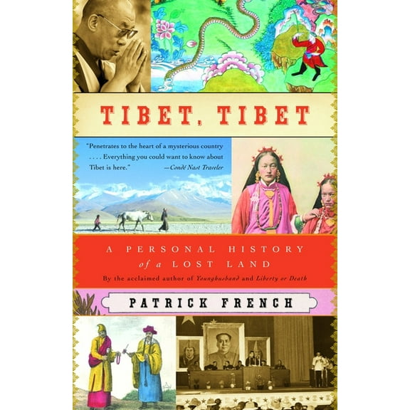 Vintage Departures: Tibet, Tibet : A Personal History of a Lost Land (Paperback)