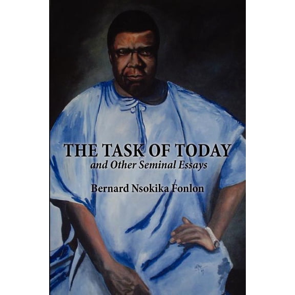 The Task of Today and Other Seminal Essays (Paperback)