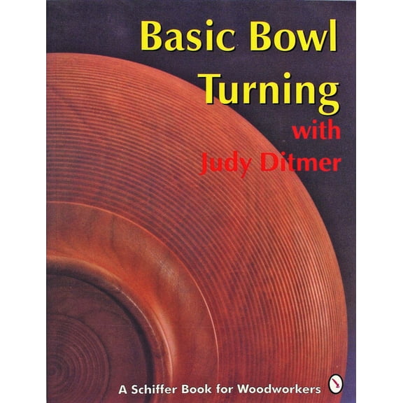 Pre-Owned Basic Bowl Turning with Judy Ditmer (Paperback) 0887406270 9780887406270