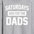 thumbnail image 3 of Instant Message - Saturdays Are For The Dads  - Men's Long Sleeve T-Shirt, 3 of 6