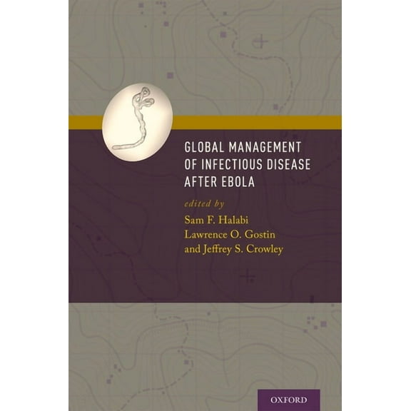 Global Management of Infectious Disease After Ebola, (Hardcover)