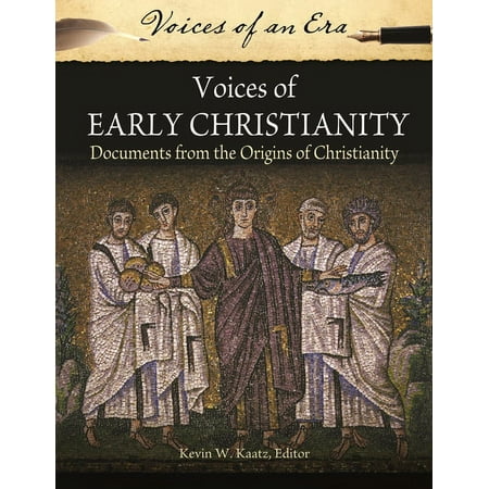 UPC: 9781598849523 | Voices of an Era: Voices of Early Christianity: Documents from the Origins of Christianity (Hardcover)