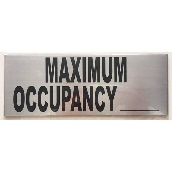 Maximum Occupancy Sign ( 8x 3 in. BRUSH ALUMINIUM,ALUMINIUM )