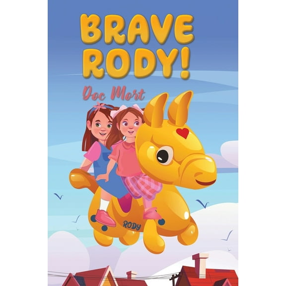 Brave Rody!, (Paperback)