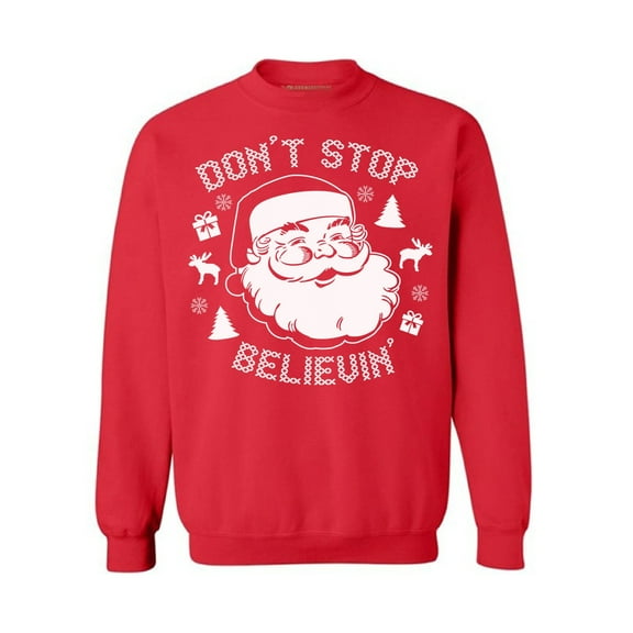 Awkward Styles Don't Stop Believin' Christmas Sweatshirt Holiday Sweater Santa Claus Xmas Holiday Sweatshirt Christmas Sweater Xmas Gifts Christmas Sweatshirt for Men for Women