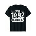 thumbnail image 1 of Since 1492 Columbus T-Shirt Short Sleeve Crew Neck Casual Top for Spring & Summer, Lightweight Summer & Spring Tee, Machine Washable, Nontransparent Fabric, 1 of 7