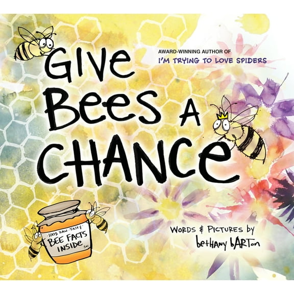 Give Bees a Chance (Hardcover)