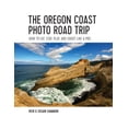 thumbnail image 1 of Pre-Owned The Oregon Coast Photo Road Trip: How to Eat, Stay, Play, and Shoot Like a Pro (Paperback) 1682680614 9781682680612, 1 of 1