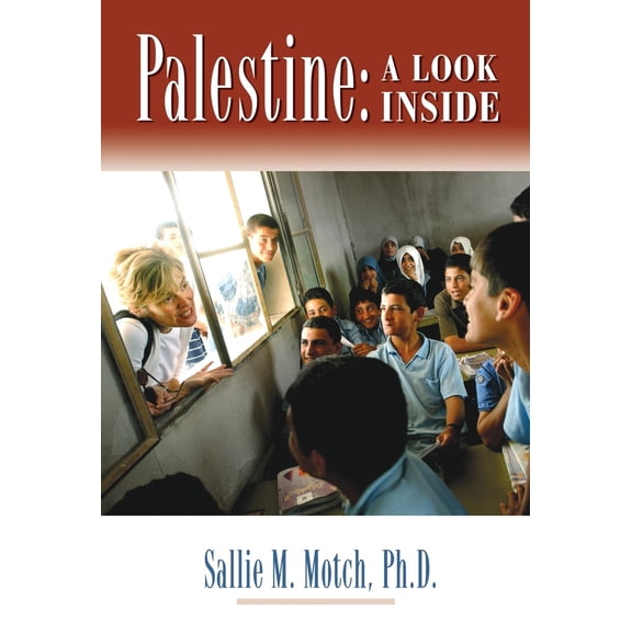 Pre-Owned Palestine: A Look Inside (Hardcover) 1601459440 9781601459442