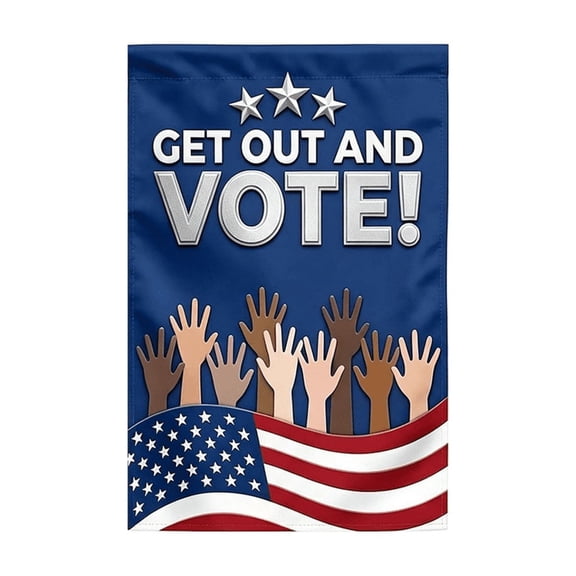 Get Out And Vote Garden Flag, Political Garden Flags Election Yard Sign for Voting Day, Campaigns, Rallies, Political Events, Yard Decorations