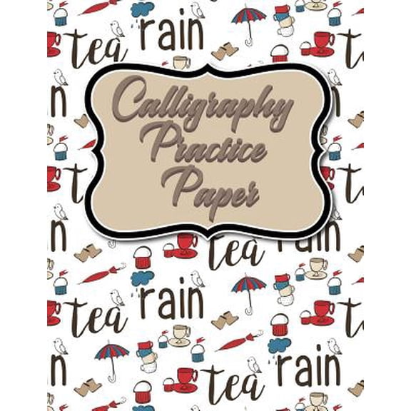 Calligraphy Practice Papers: Calligraphy Practice Paper : Calligraphy Lettering Guide, Calligraphy Worksheets For Beginners, Calligraphy Paper With Lines, Notepads Calligraphy, Cute London Cover (Series #35) (Paperback)
