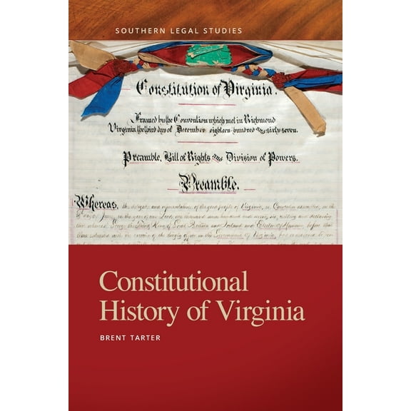 Southern Legal Studies Constitutional History of Virginia, (Paperback)
