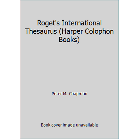 Roget's International Thesaurus (Harper Colophon Books), Used [Hardcover]