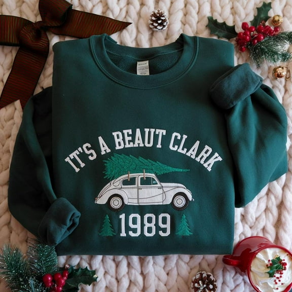 EMBROIDERED It's a Beaut Clark Sweatshirt, Griswold Christmas Sweatshirt, Christmas Movie Sweatshirt, Christmas Vacation Shirt