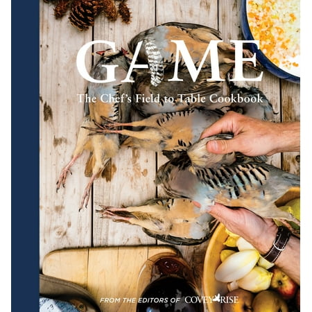 Game : The Chef's Field to Table Cookbook