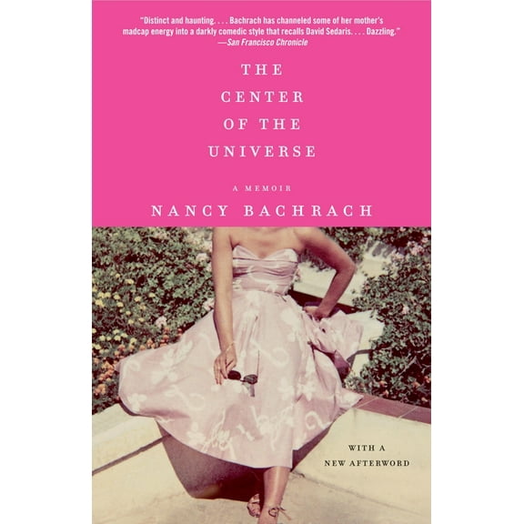 The Center of the Universe: A Memoir, (Paperback)