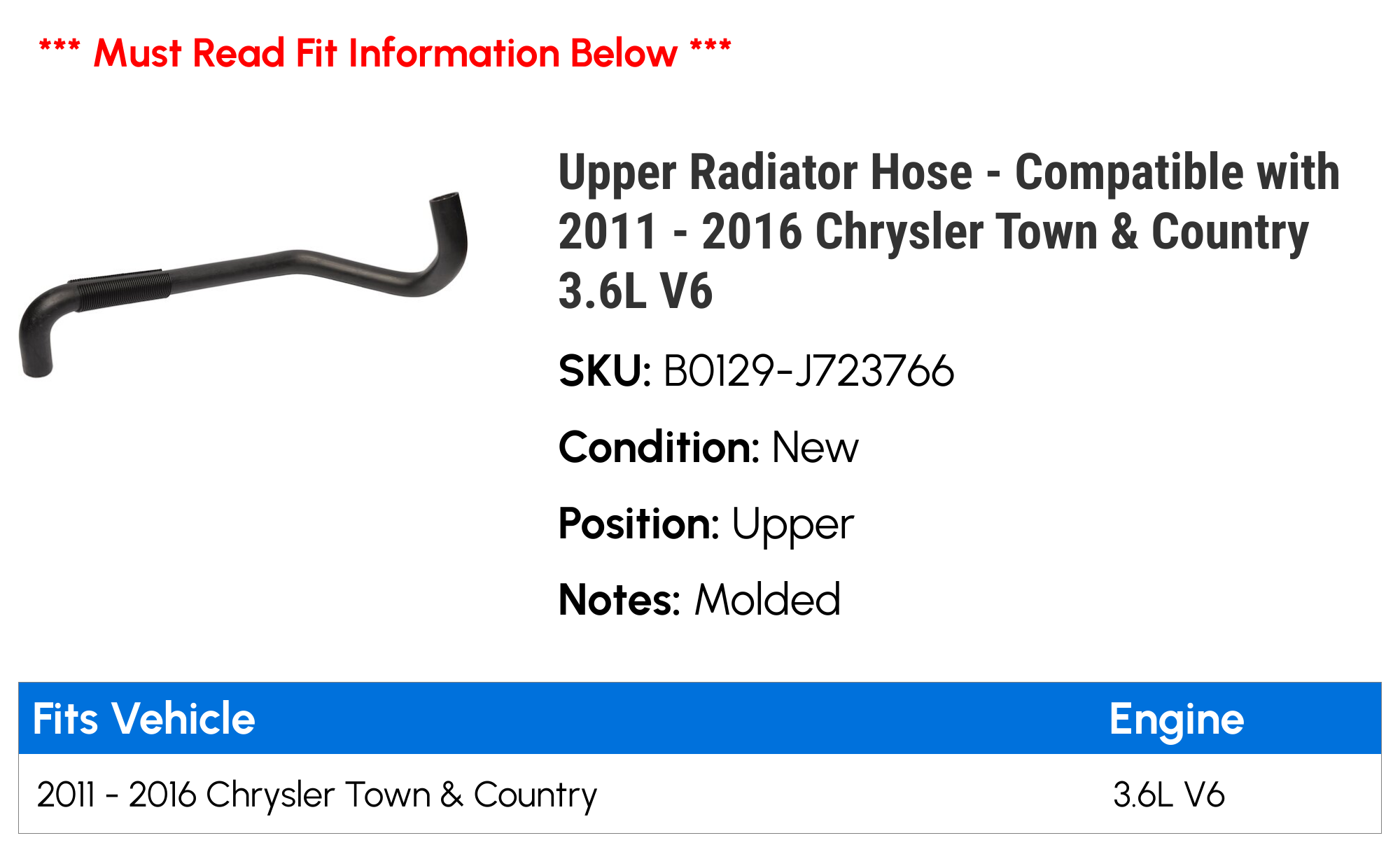 Upper Radiator Hose - Compatible with 2011 - 2016 Chrysler Town & Country 3.6L V6 2012 2013 2014 2015