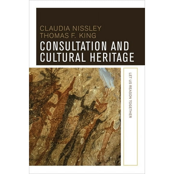Consultation and Cultural Heritage : Let Us Reason Together (Paperback)