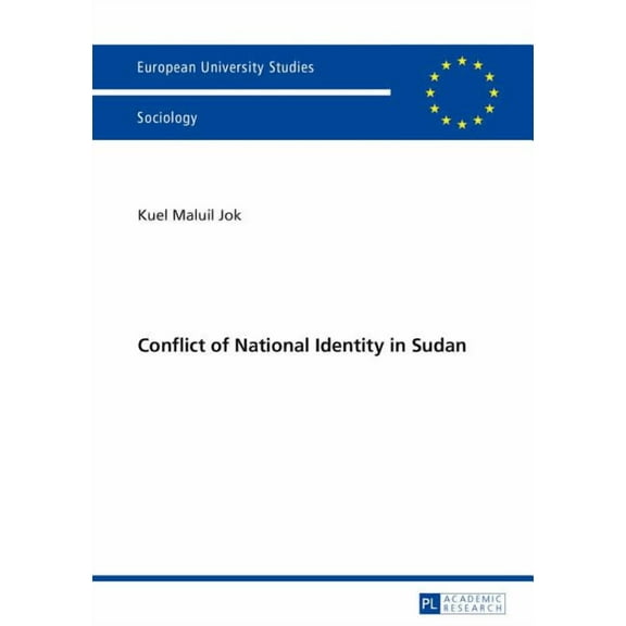 Europäische Hochschulschriften / Europea Conflict of National Identity in Sudan, Book 453, (Paperback)