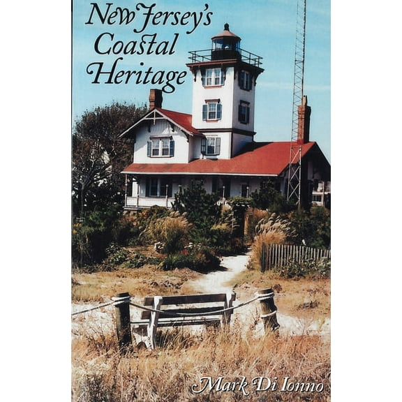 New Jersey's Coastal Heritage: A Guide, (Paperback)
