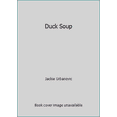 thumbnail image 1 of Pre-Owned Duck Soup, 9780545255608, 0545255600, Paperback,, 1 of 1