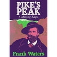 thumbnail image 1 of Pre-Owned Pike's Peak: A Mining Saga (Hardcover) 0804005036 9780804005036, 1 of 1