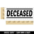 thumbnail image 2 of Deceased Border Top Bottom Self-Inking Rubber Stamp Ink Stamper for Business Office - Black Ink - Small 1-1/2 Inch, 2 of 7