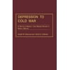 Depression to Cold War : A History of America from Herbert Hoover to Ronald Reagan, Used [Hardcover]
