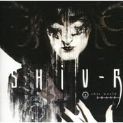 Shiv-R - This World Erase - Electronica - CD